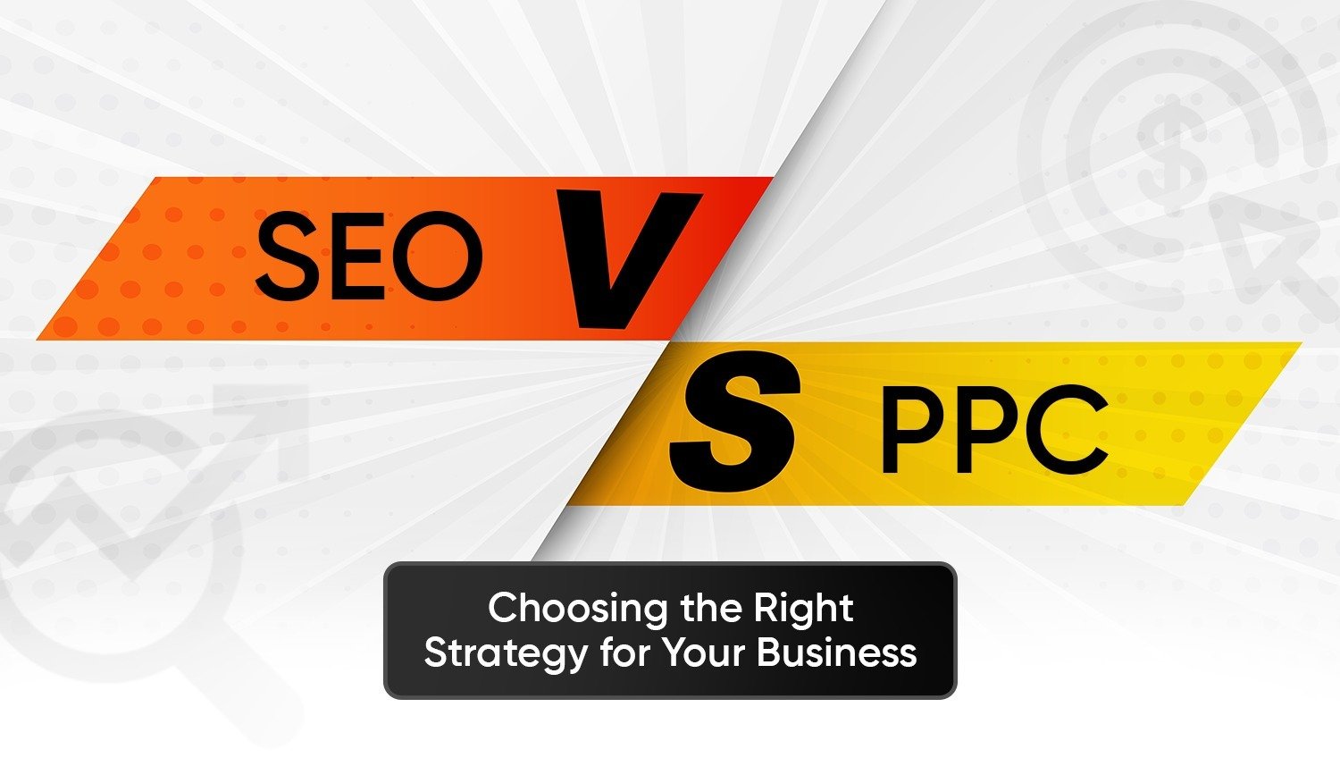 SEO vs PPC: which marketing strategy is better for your business